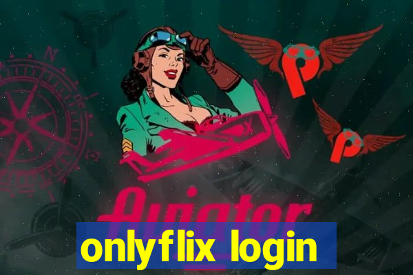 onlyflix login